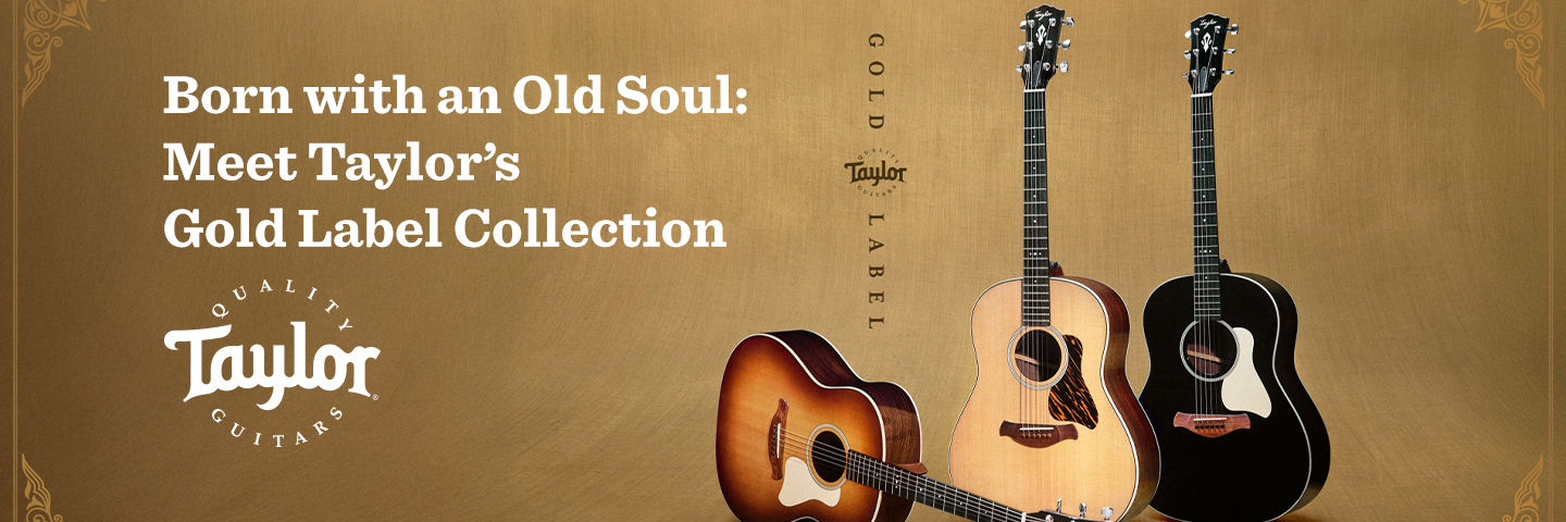 Meet Taylors Gold Label Collection